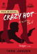 Crazy Hot